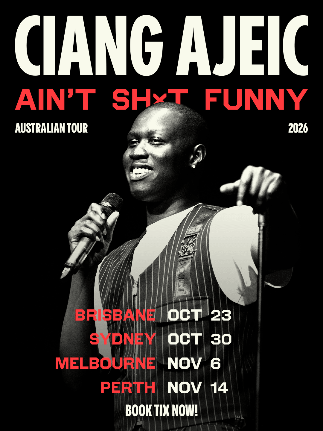Ciang Ajeic — Ain’t Sh*t Funny, Australian tour 2026 poster